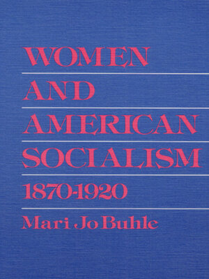cover image of Women and American Socialism, 1870-1920